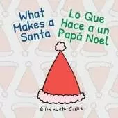 What Makes a Santa/Lo Que Hace a un Papá Noel