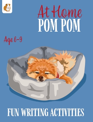 At Home Pom Pom: Fun Writing Activities