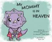 My Mommy is in Heaven