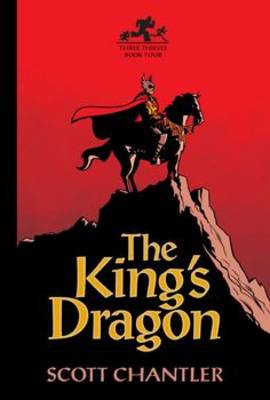 Three Thieves Bk 4: King's Dragon