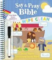 Say and Pray Bible Wipe Clean: First Words, Stories, and Prayers