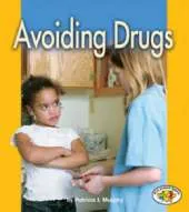 Avoiding Drugs: Pull Ahead Books - Health