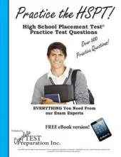 Practice the HSPT!: High School Placement Test Practice Test Questions