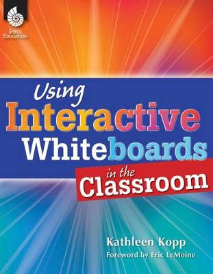 Using Interactive Whiteboards in the Classroom