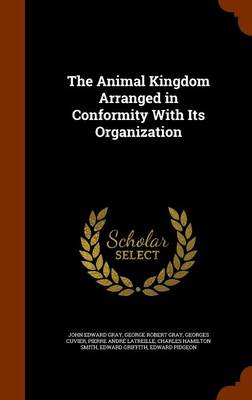 The Animal Kingdom Arranged in Conformity with Its Organization