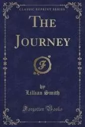 The Journey (Classic Reprint)