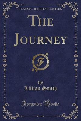 The Journey (Classic Reprint)