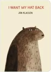 I Want My Hat Back: "The funniest book ever written" - Guardian. Now in board book for babies and toddlers, a laugh-out-loud gift from bestselling and multi-award-winning picture book maker Jon Klassen