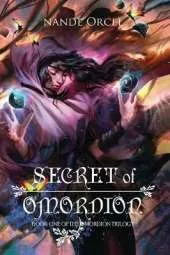 Secret of Omordion: Book One of the Omordion Trilogy