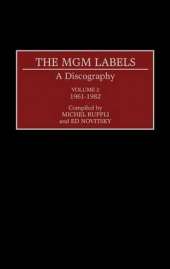 The MGM Labels: A Discography, Volume 2, 1961-1982