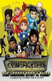The CrimeFighters: The Heroes Stop a Thief