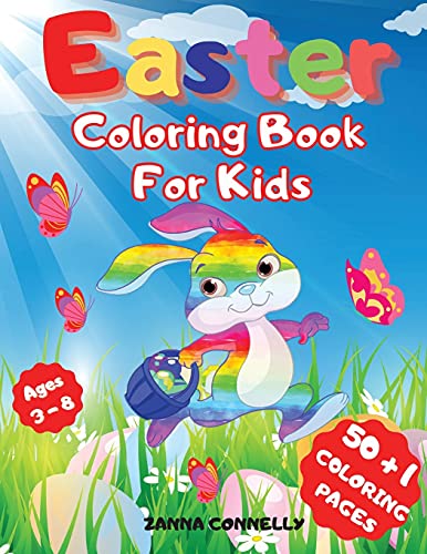 Easter Coloring Book For Kids: Amazing Coloring and Activity Book For Children Boys And Girls with 51 Cute and of Fun Images Coloring Pages, A Collection Easter, Bunnies, Eggs, Easter ChickenMakes a perfect gift for Easter, Ages 1-4, 4-8