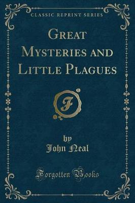 Great Mysteries and Little Plagues (Classic Reprint)