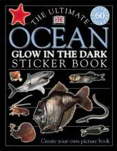 The Ultimate Ocean Creatures Glow-in-the-dark Sticker Book