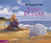The Legend of the Sand Dollar: An Inspirational Story of Hope for Easter