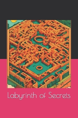 Labyrinth of Secrets