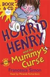 Horrid Henry and the Mummy's Curse: Book 7