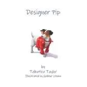 Designer Pip