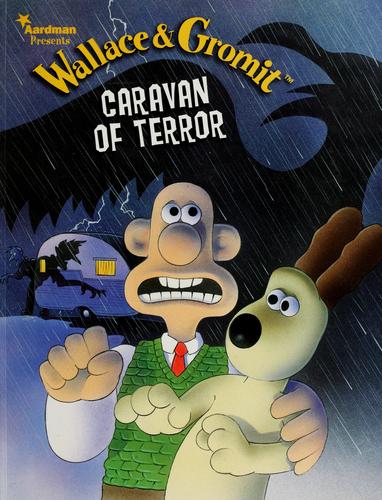 Wallace and Gromit: Caravan of Terror
