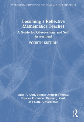 Becoming a Reflective Mathematics Teacher: A Guide for Observations and Self-Assessment