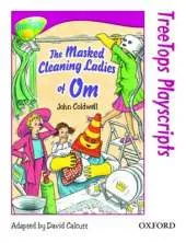 Oxford Reading Tree: Level 10: TreeTops Playscripts: The Masked Cleaning Ladies of Om (Pack of 6 copies)