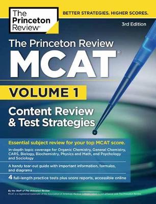 Princeton Review MCAT, Volume 1: Content Review and Instruction