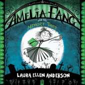 Amelia Fang and the Memory Thief