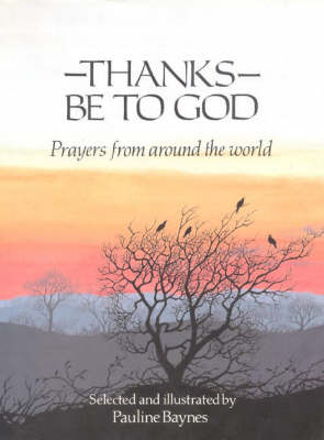 Thanks Be To God: Prayers from Around the World