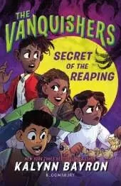 The Vanquishers: Secret of the Reaping: The fangtastically feisty middle grade series from the author of Cinderella is Dead