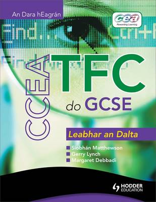 CCEA ICT for GCSE Student Book Gaelic Edition
