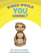 Which Would YOU Choose?: I GET to choose!