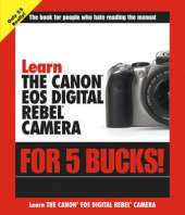Learn the Canon EOS Digital Rebel Camera for 5 Bucks