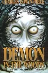 Demon in the Woods: Tall Tales and True from East Tennessee