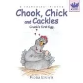 Chook, Chick and Cackles - Chook's First Egg: A colouring-in-book.