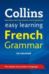 Collins Easy Learning French Grammar [2nd Edition]
