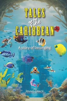 Tales Of The Caribbean: A Story Of Belonging