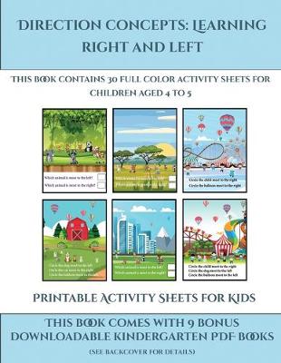 Printable Activity Sheets for Kids (Direction concepts - left and right): This book contains 30 full color activity sheets for children aged 4 to 5