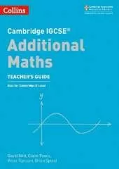 Cambridge IGCSE™ Additional Maths Teacher’s Guide