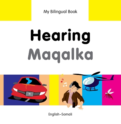 My Bilingual Book -  Hearing (English-Somali)