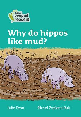 Why do hippos like mud?: Level 3