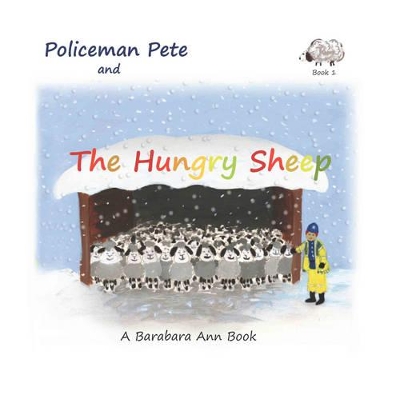 Policeman Pete and the Hungry Sheep