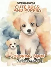 Cute Dogs and Puppies Coloring Book for Kids Ages 4-8: Adorable cartoon pets coloring pages for girls or boys who love animals and animal world Nice Illustrations of 48 dogs to Color, Learn, and Relax. Ideal for Children Who care for dogs