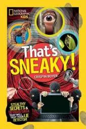 That's Sneaky: Stealthy Secrets and Devious Data That Will Test Your Lie Detector