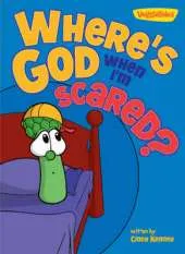 Where is God When I'm Scared?