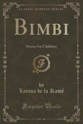 Bimbi: Stories for Children (Classic Reprint)