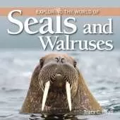 Exploring the World of Seals & Walruses