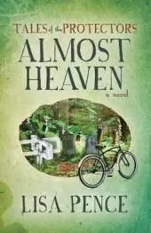 Tales of the Protectors: Almost Heaven