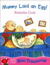 Mummy Laid an Egg