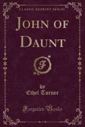 John of Daunt (Classic Reprint)