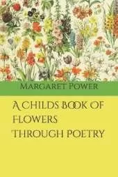 A Childs Book Of Flowers Through Poetry